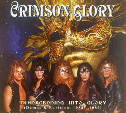 Crimson Glory : Transcending Into Glory